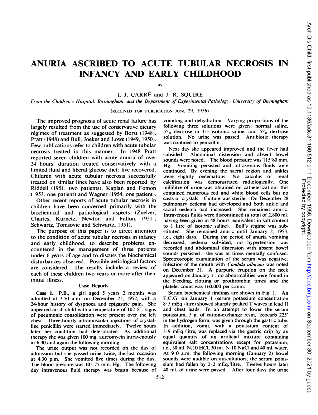 Anuria Ascribed to Acute Tubular Necrosis in Infkncy and Early Childhood by I