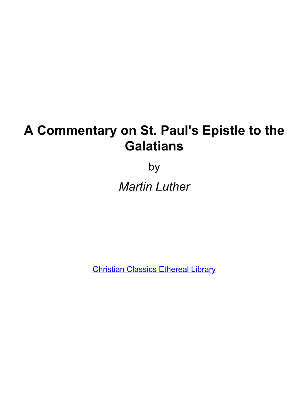 A Commentary on St. Paul's Epistle to the Galatians