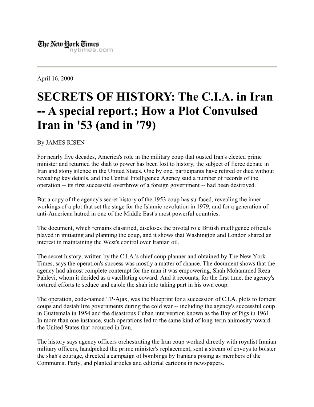 SECRETS of HISTORY: the C.I.A. in Iran -- a Special Report.; How a Plot Convulsed Iran in '53 (And in '79)