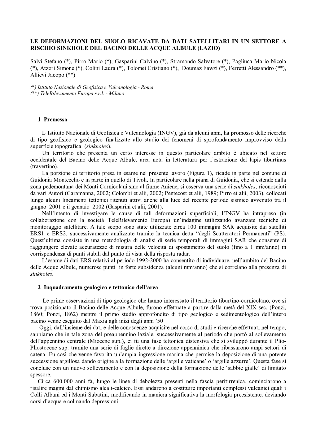 Le Deformazioni Del Suolo Ricavate Da Dati Satellitari in Un Settore a Rischio Sinkhole Del Bacino Delle Acque Albule (Lazio)