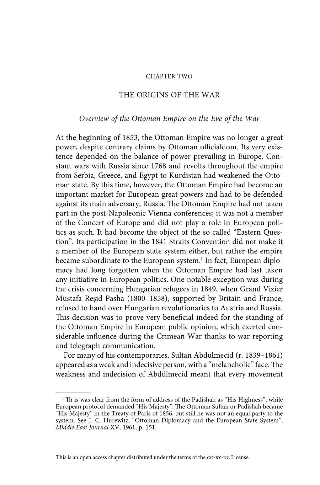 THE ORIGINS of the WAR Overview of the Ottoman Empire on the Eve