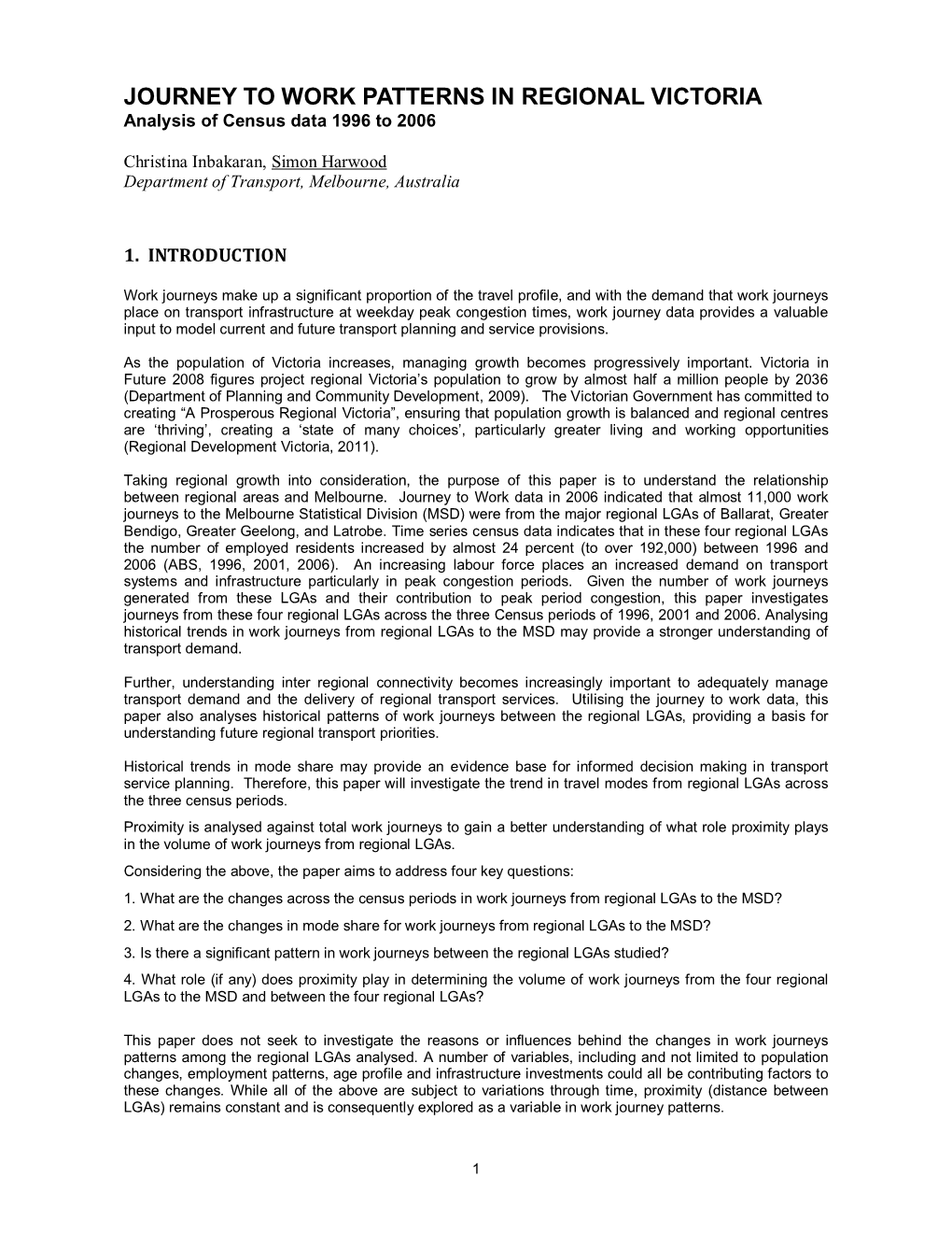 JOURNEY to WORK PATTERNS in REGIONAL VICTORIA Analysis of Census Data 1996 to 2006
