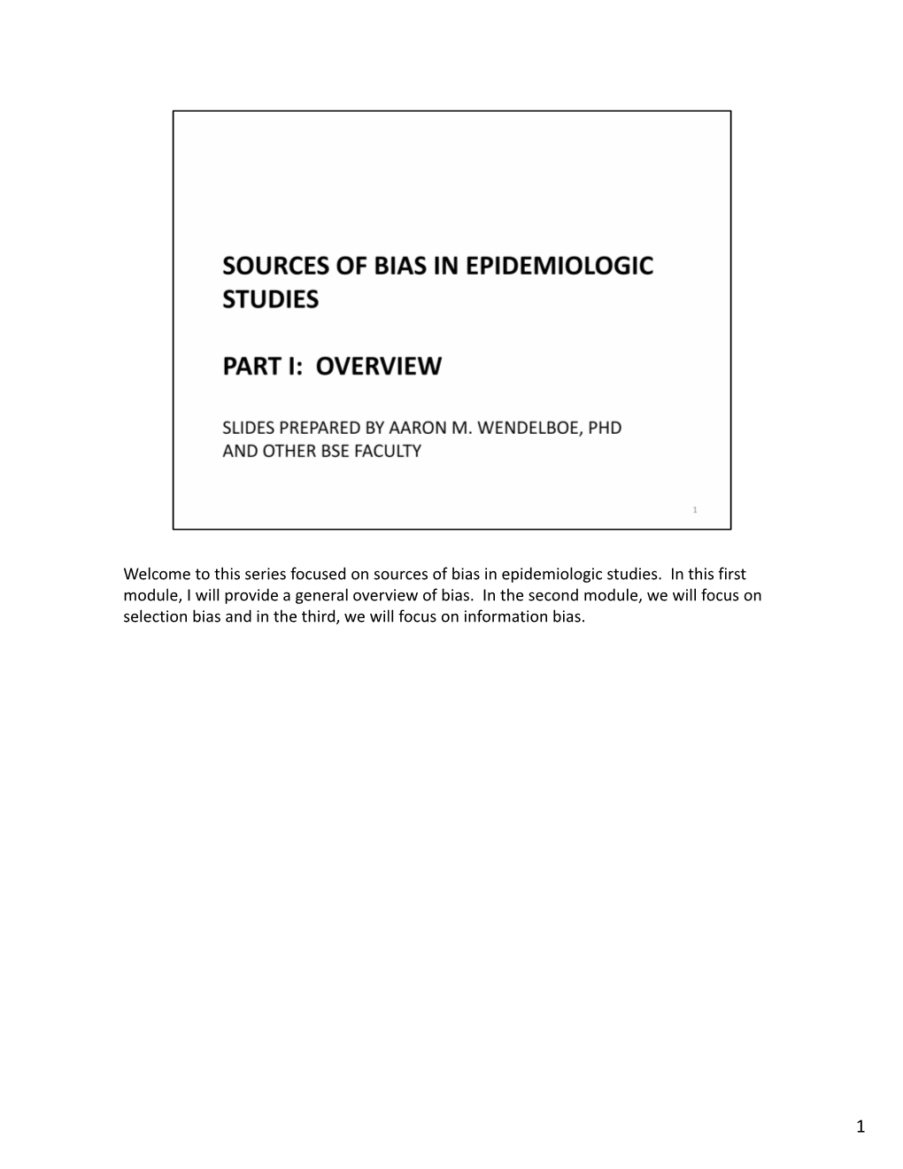 Welcome to This Series Focused on Sources of Bias in Epidemiologic Studies