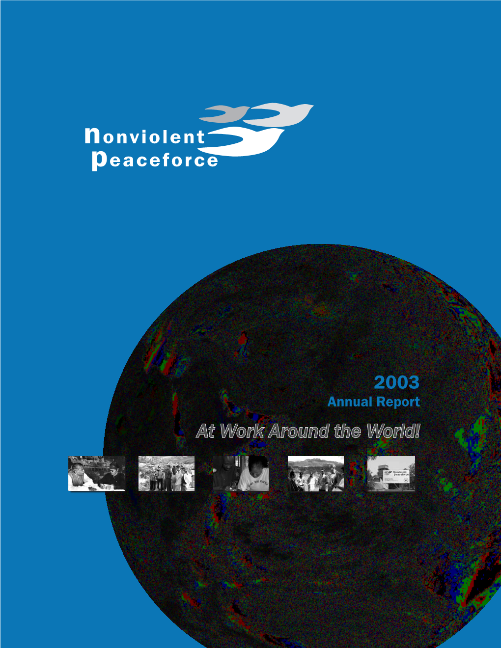 Peaceforce Nonviolent at Work Around the World! 2003