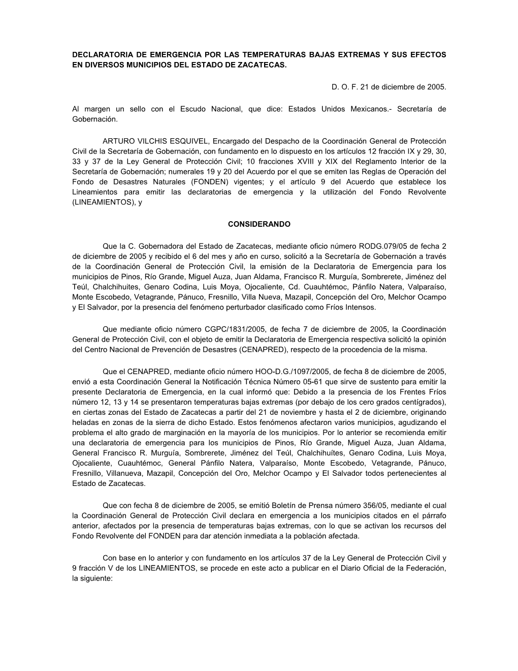 Declaratoria De Emergencia Por Las Temperaturas Bajas Extremas Y Sus Efectos En Diversos Municipios Del Estado De Zacatecas