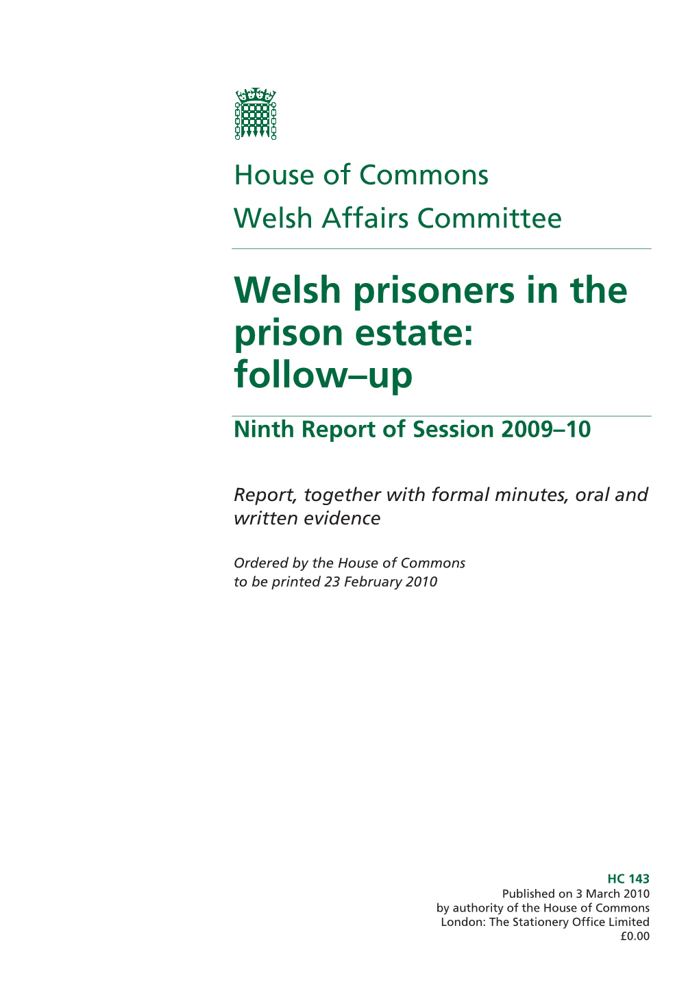 Welsh Prisoners in the Prison Estate: Follow–Up Ninth Report of Session 2009–10