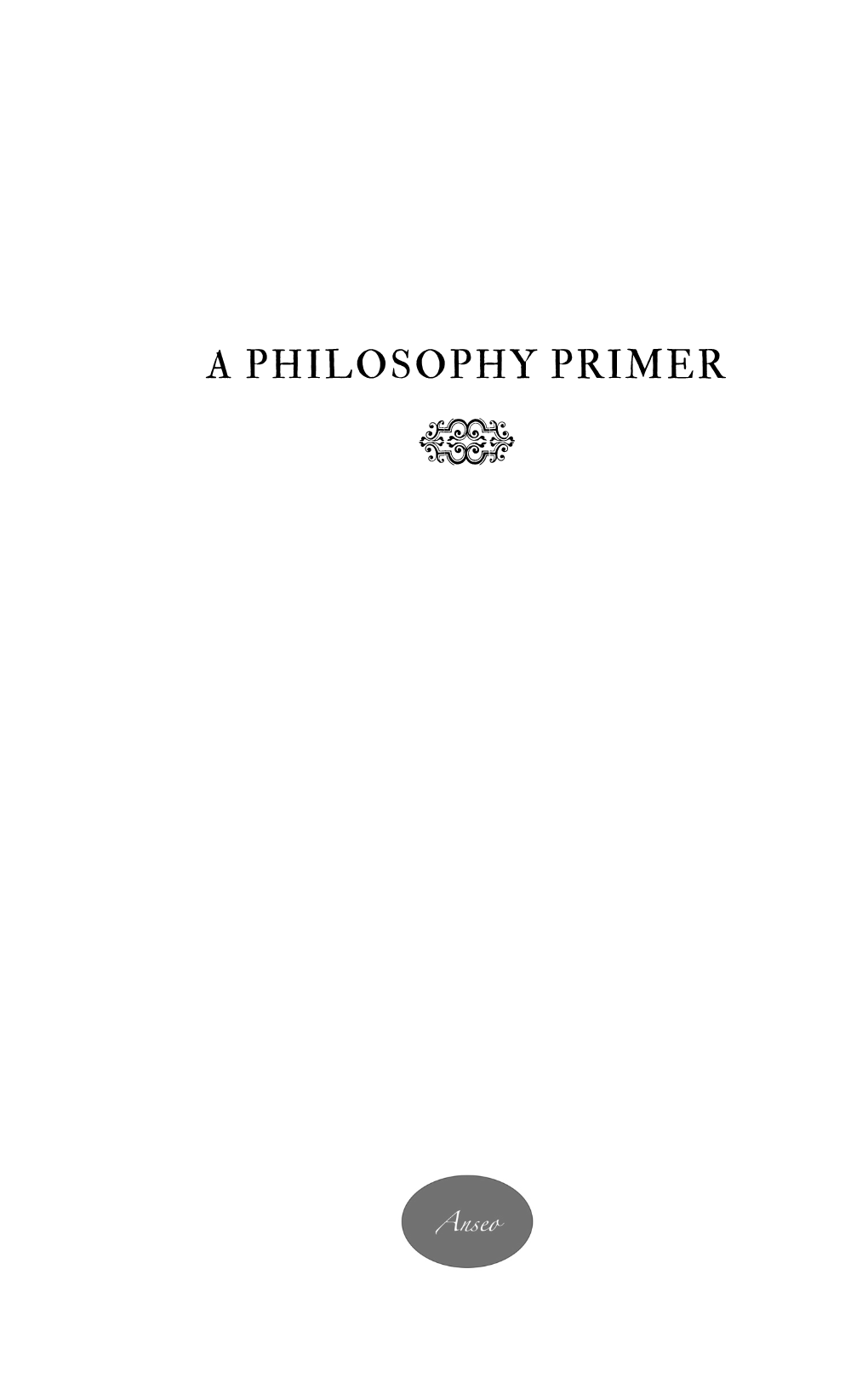 A Philosophy Primer