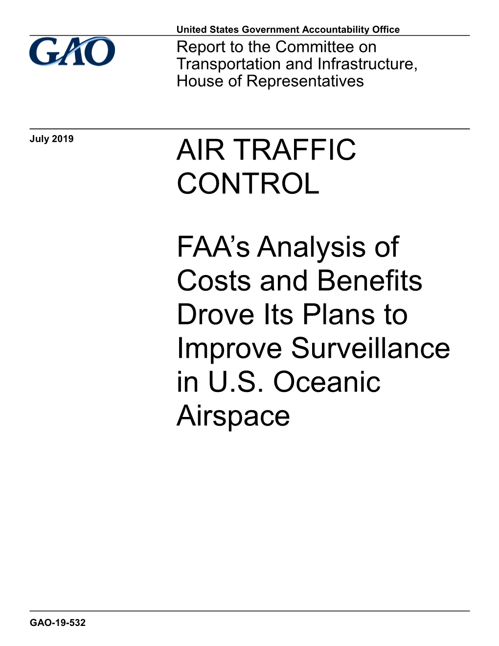 GAO-19-532, AIR TRAFFIC CONTROL: FAA's Analysis of Costs
