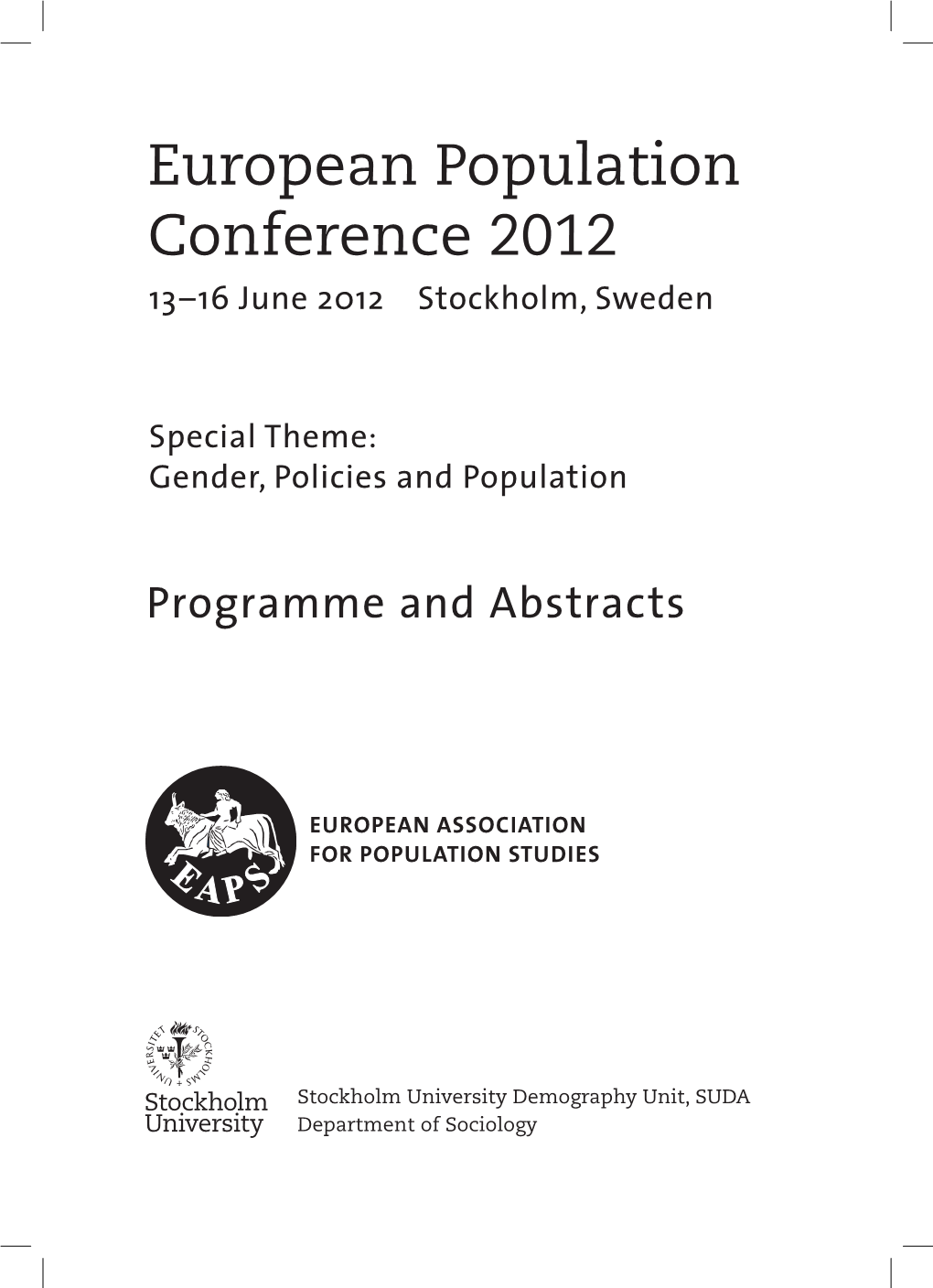 European Population Conference 2012 in Stockholm