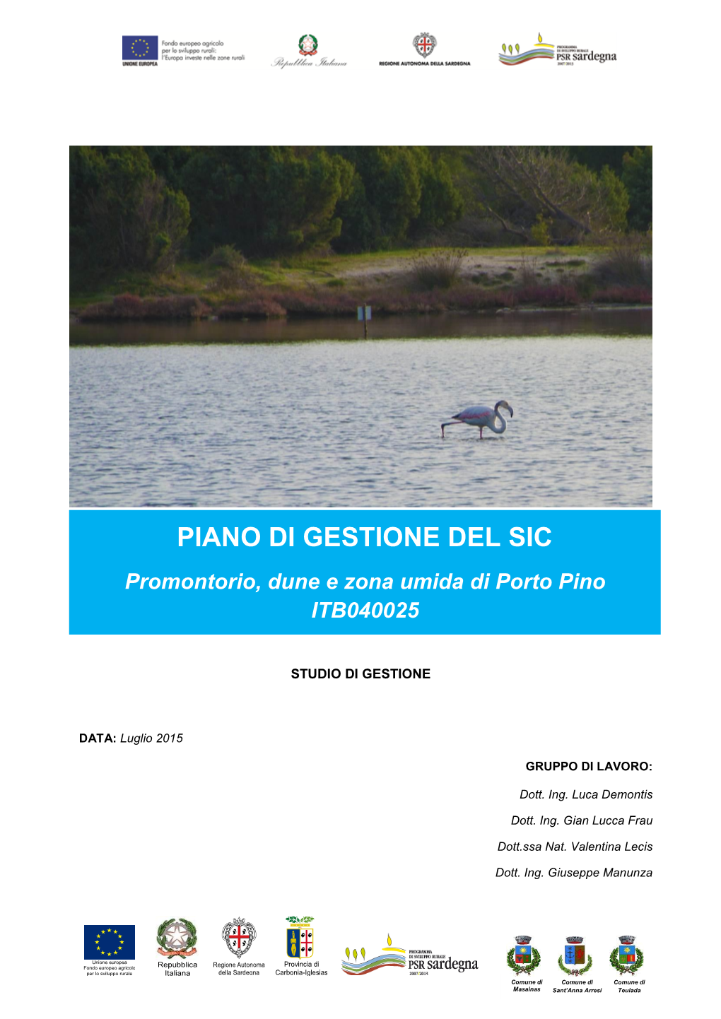 PIANO DI GESTIONE DEL SIC Promontorio, Dune E Zona Umida Di Porto Pino