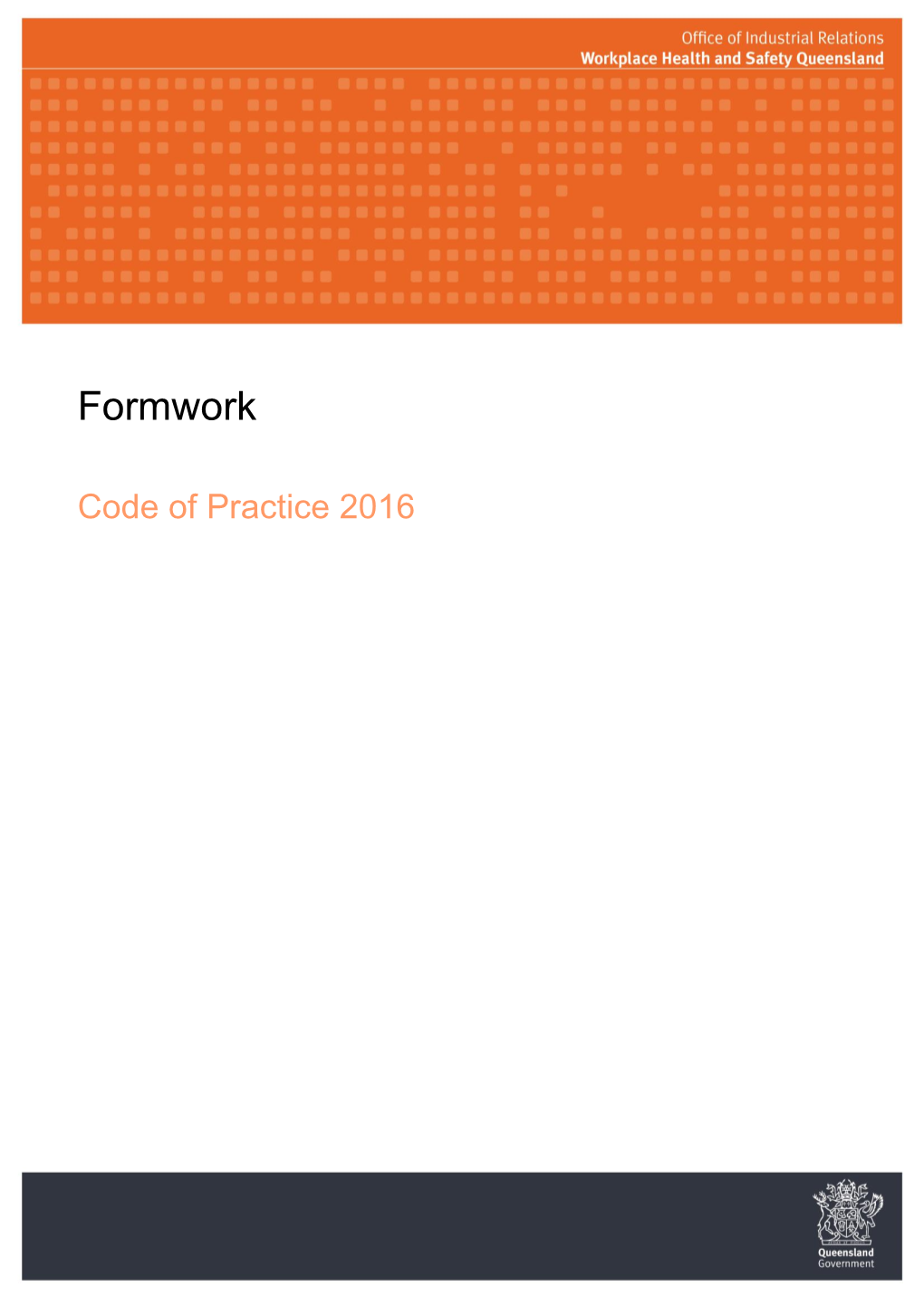 Formwork Code of Practice 2016 (PN11965) Page 2 of 54 Contents 1 Introduction 6 1.1 What Is Formwork?