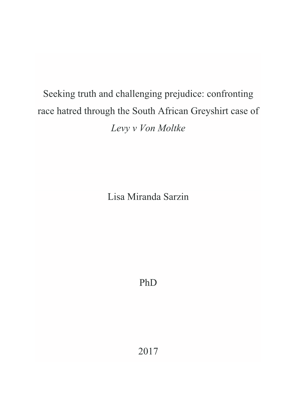 Confronting Race Hatred Through the South African Greyshirt Case of Levy V Von Moltke