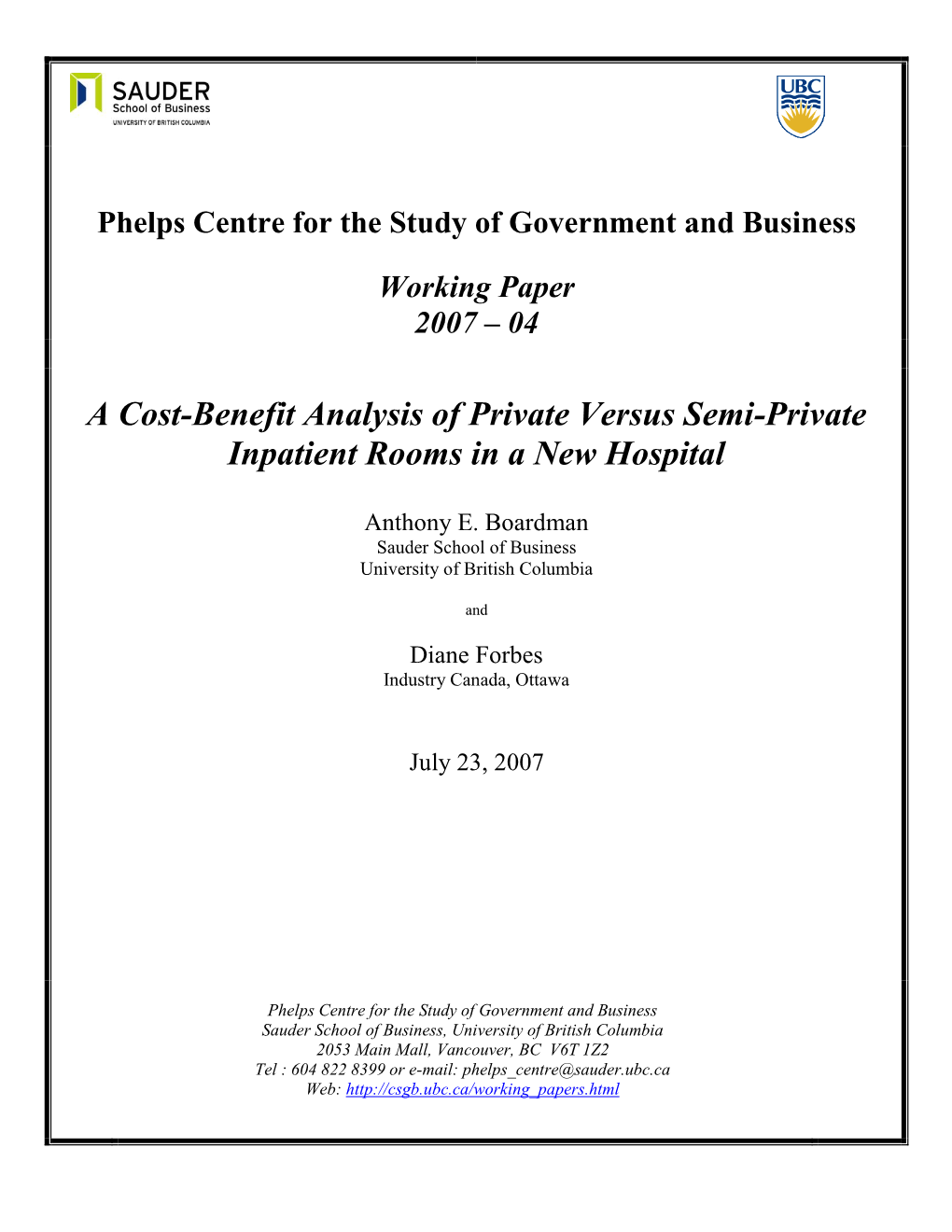 A Cost-Benefit Analysis of Private Versus Semi-Private Inpatient Rooms in a New Hospital