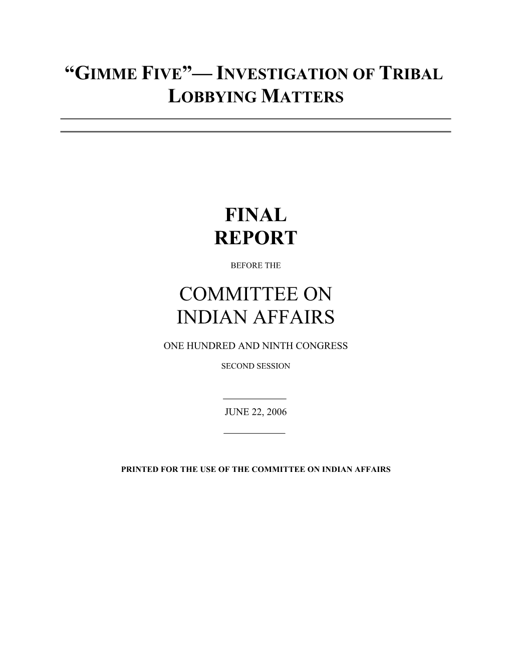 M:\Oversight and Investigation\Indian Lobbying\Report\Sections\Bosses' Drafts\ID1.Cover Page.Wpd