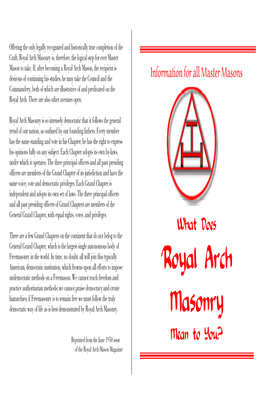 Royal Arch Masonry Is, Therefore, the Logical Step for Ever Master Mason to Take