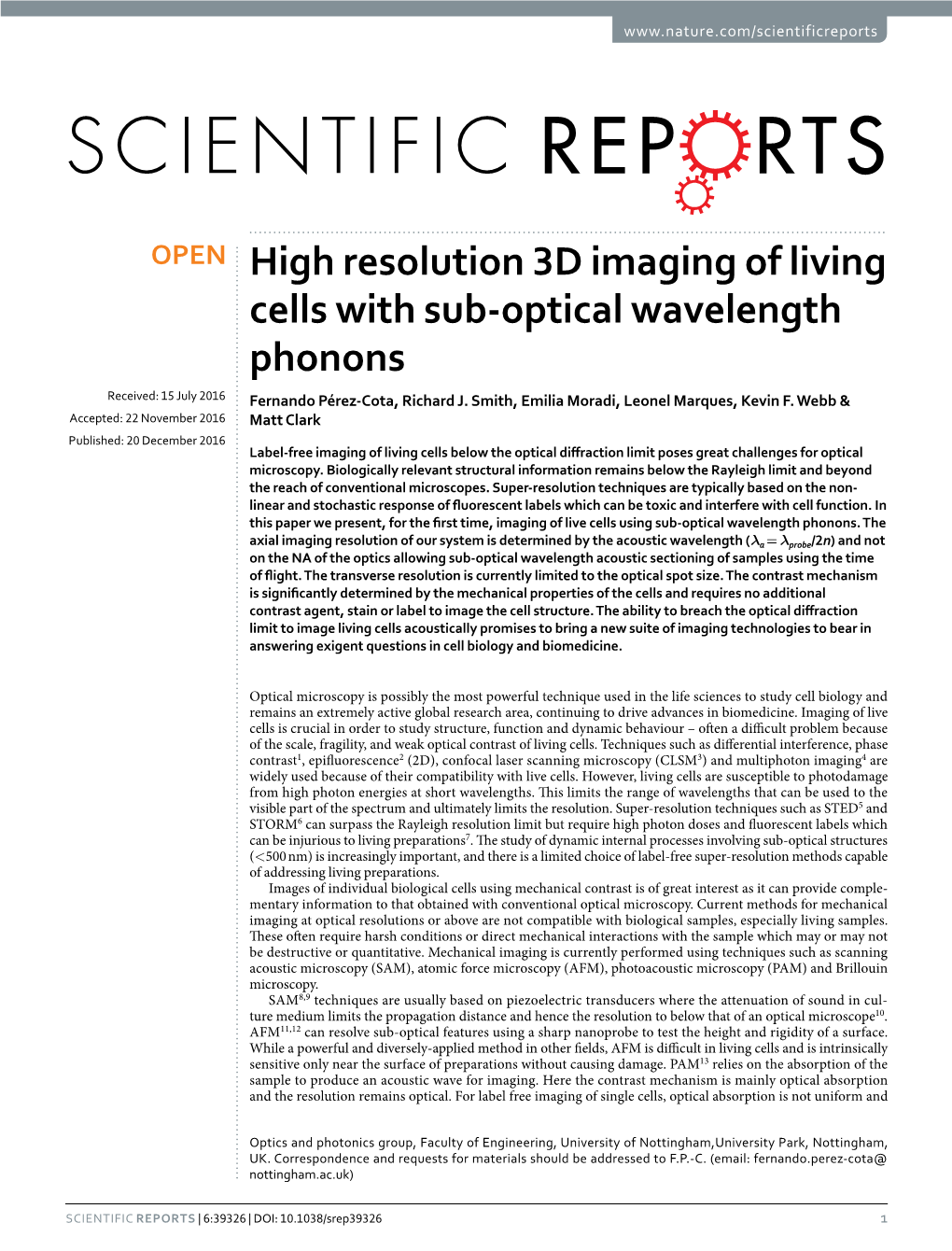 High Resolution 3D Imaging of Living Cells with Sub-Optical Wavelength Phonons Received: 15 July 2016 Fernando Pérez-Cota, Richard J