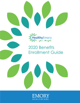 2020 Benefits Enrollment Guide Team EHC: the What’S Inside Smart Choice Benefits Enrollment 2020 How to Enroll