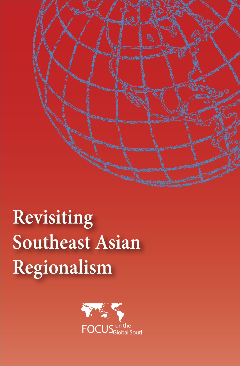 Revisiting Southeast Asian Regionalism