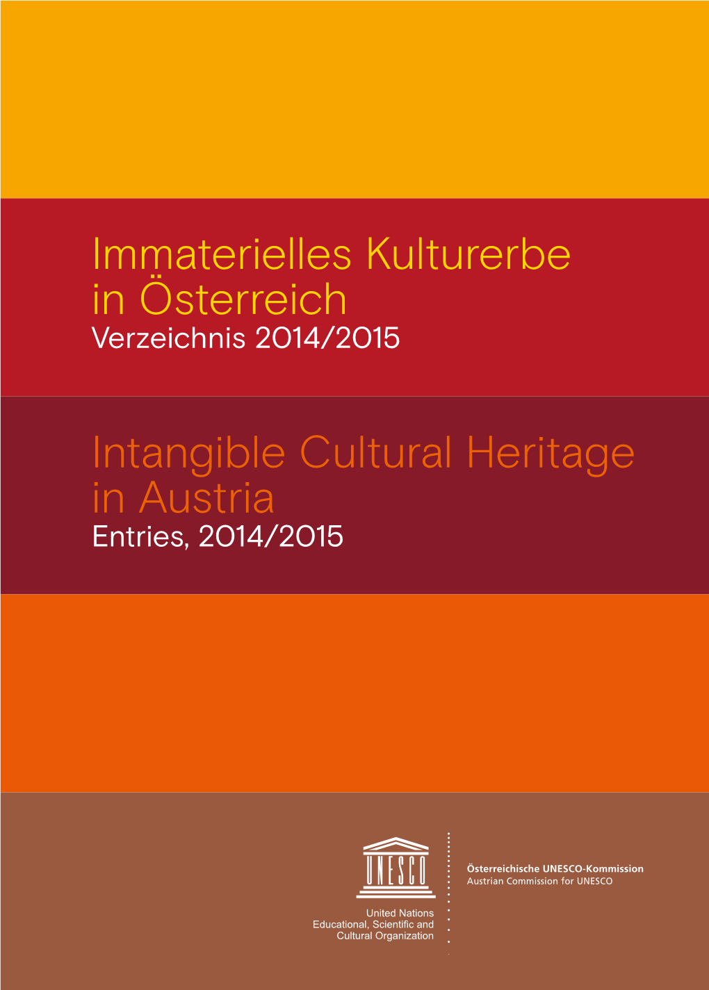 Immaterielles Kulturerbe in Österreich Intangible Cultural Heritage in Austria