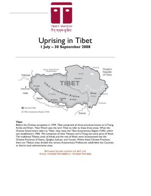 Uprising in Tibet 1 July – 30 September 2008
