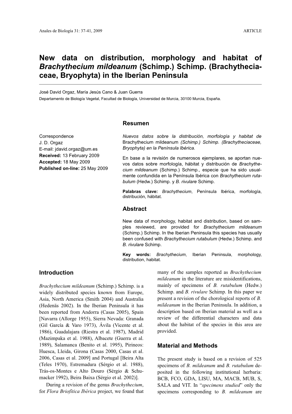 New Data on Distribution, Morphology and Habitat of Brachythecium Mildeanum (Schimp.) Schimp. (Brachythecia- Ceae, Bryophyta) in the Iberian Peninsula