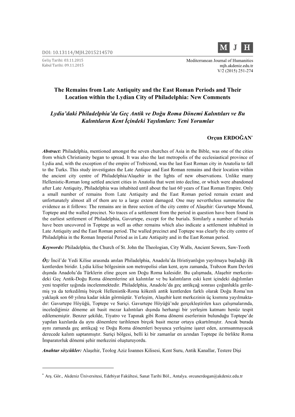 The Remains from Late Antiquity and the East Roman Periods and Their Location Within the Lydian City of Philadelphia: New Comments