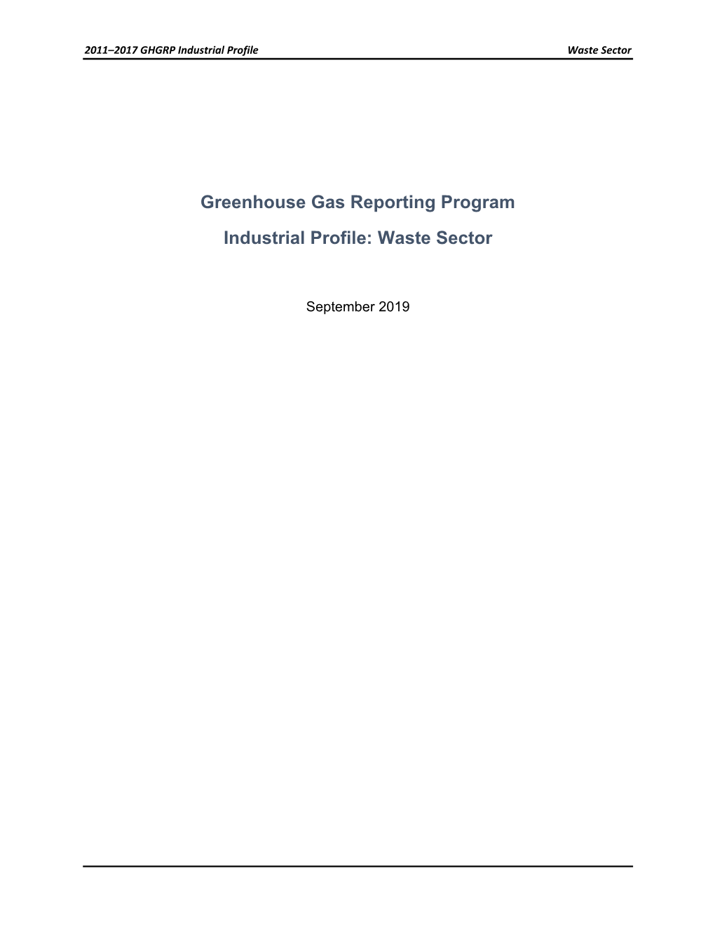 Greenhouse Gas Reporting Program Industrial Profile: Waste Sector