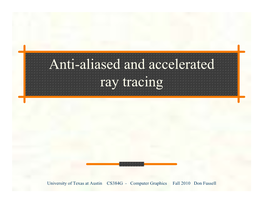Anti-Aliased and Accelerated Ray Tracing