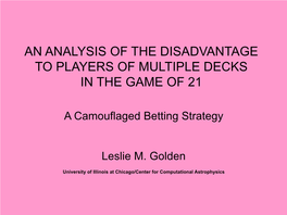 An Analysis of the Disadvantage to Players of Multiple Decks in the Game of 21