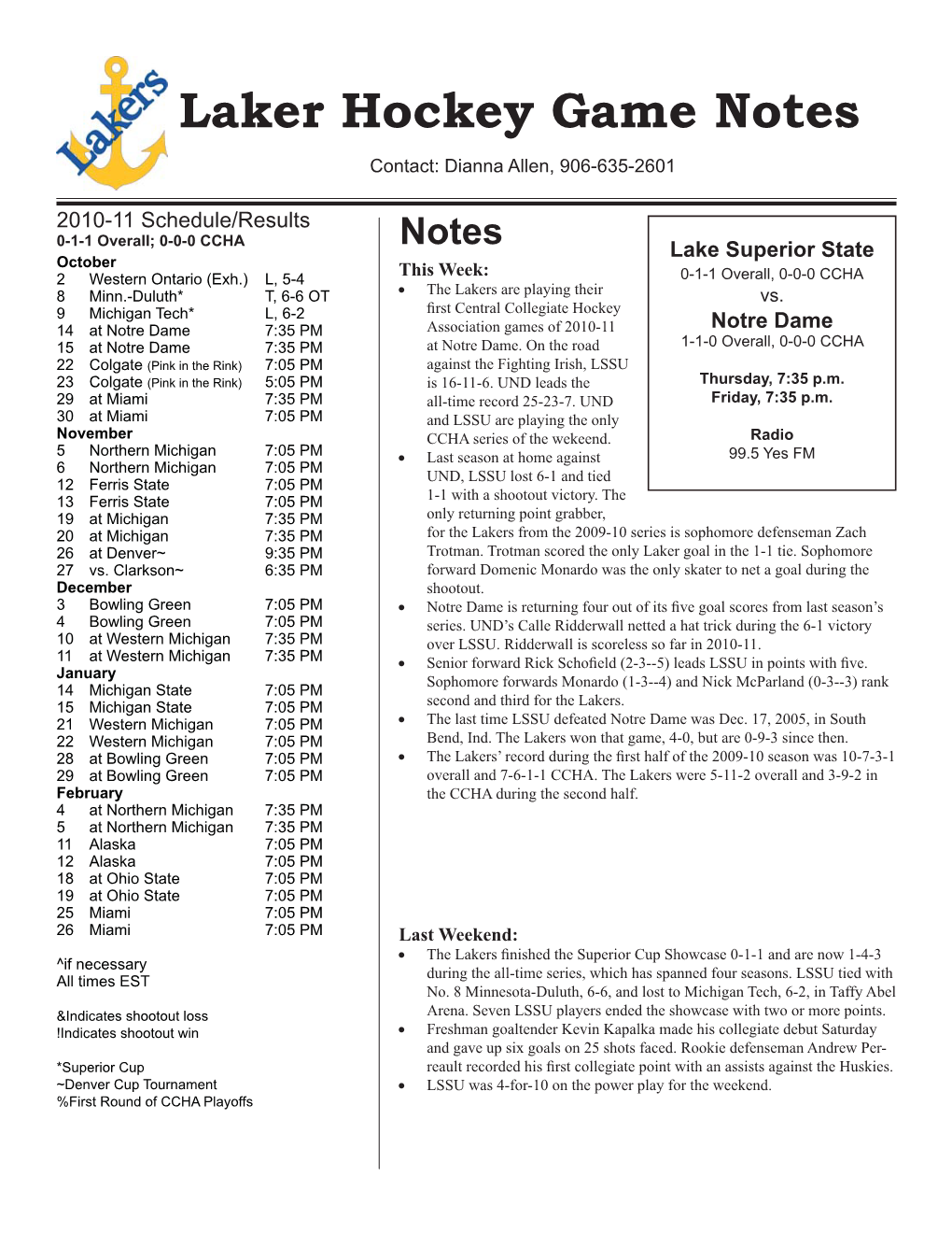 Laker Hockey Game Notes Contact: Dianna Allen, 906-635-2601