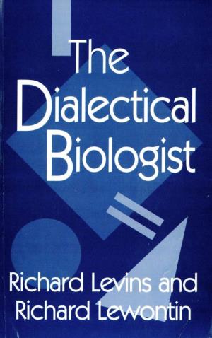 THE DIALECTICAL BIOLOGIST 11 III II I, 11 1 1 Ni1 the DIALECTICAL BIOLOGIST