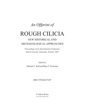 ROUGH CILICIA New Historical and Archaeological Approaches
