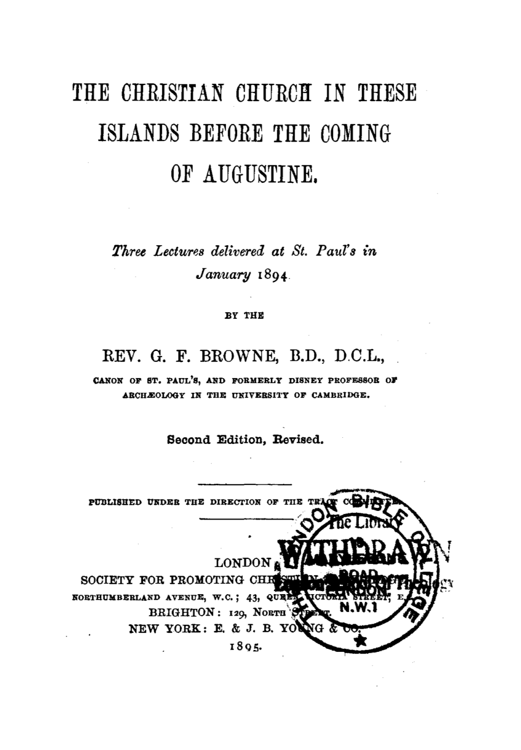 The Christian Church in These Islands Before the Coming of Augustine