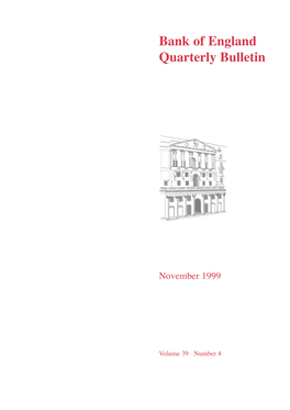 Bank of England Quarterly Bulletin November 1999