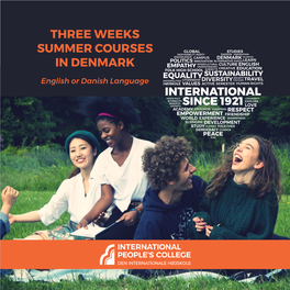 THREE WEEKS SUMMER COURSES in DENMARK English Or Danish Language Danish Or English Language Classes with Introductions to Key Aspects of Danish Culture and Society