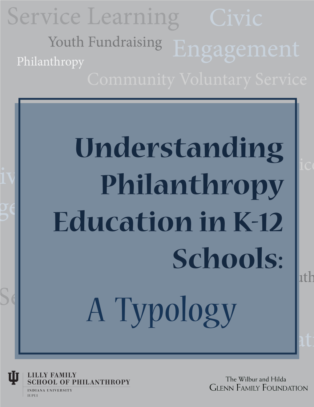 Understanding Philanthropy Education in K-12 Schools: a Typology
