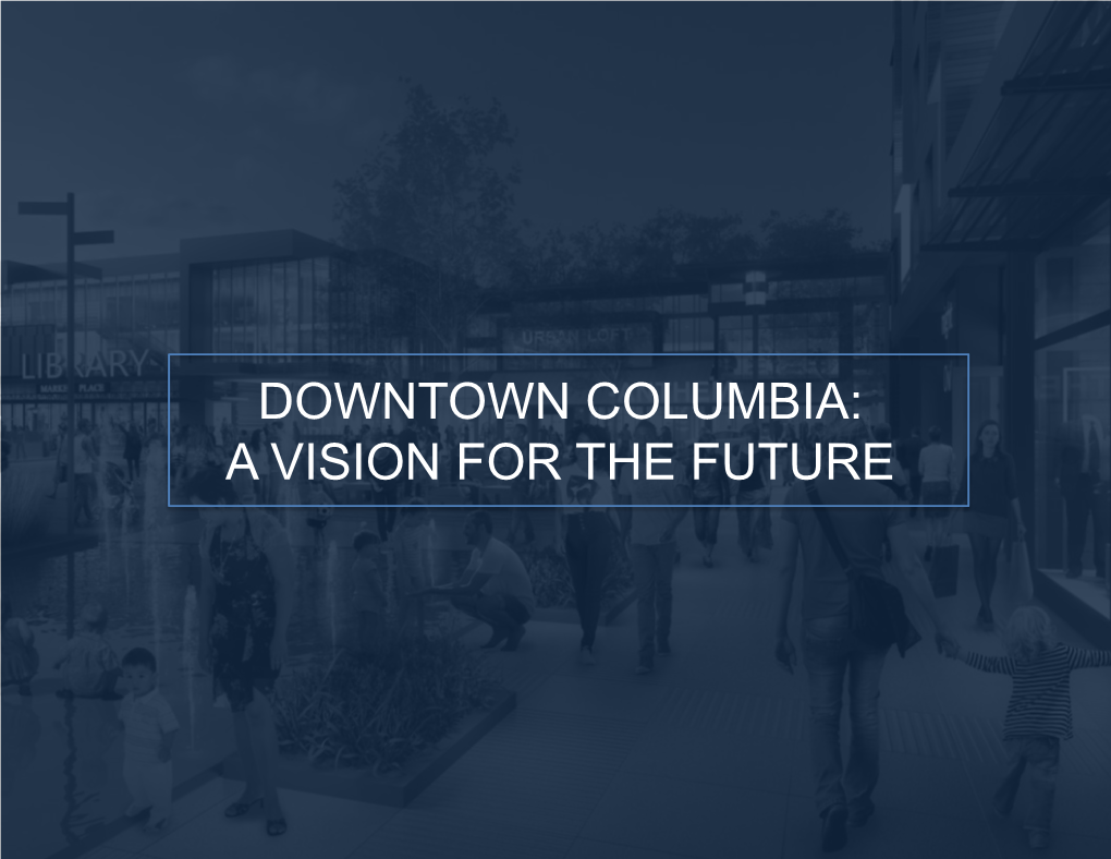Downtown Columbia: a Vision for the Future