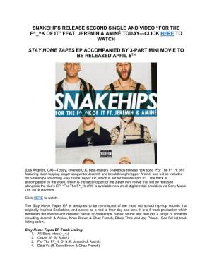 Snakehips Release Second Single and Video “For the F^ ^K of It” Feat