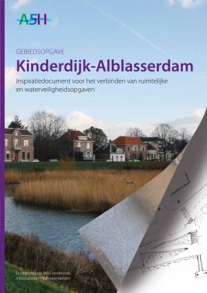 Gebiedsopgave Kinderdijk-Alblasserdam Is Tot Stand Gekomen Als Onderdeel Van Het MIRT-Onderzoek Alblasserwaard-Vijfheerenlanden