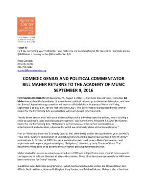 Comedic Genius and Political Commentator Bill Maher Returns to the Academy of Music September 9, 2016