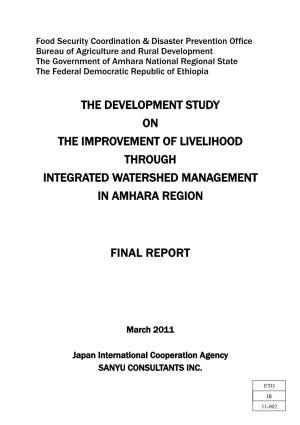 The Development Study on the Improvement of Livelihood Through Integrated Watershed Management in Amhara Region