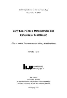 Early Experiences, Maternal Care and Behavioural Test Design