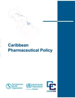 CARIBBEAN PHARMACEUTICAL POLICY.Indd