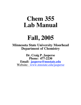 Chem 355 Lab Manual Fall, 2005 Minnesota State University Moorhead Department of Chemistry