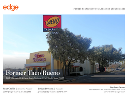 Former Taco Bueno SWQ Interstate 30 & Camp Bowie Boulevard, Fort Worth, Texas 76107
