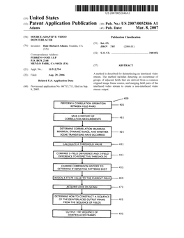 Patent Application Publication (10) Pub. No.: US 2007/0052846A1 Adams (43) Pub