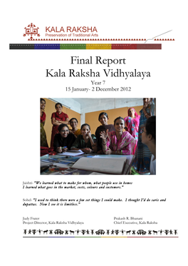 Final Report Kala Raksha Vidhyalaya Year 7 15 January- 2 December 2012