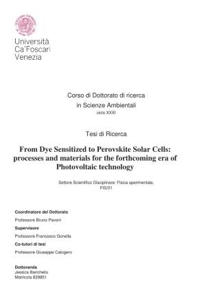 From Dye Sensitized to Perovskite Solar Cells: Processes and Materials for the Forthcoming Era of Photovoltaic Technology