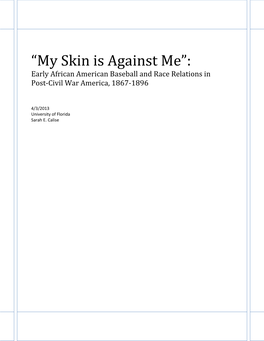 “My Skin Is Against Me”: Early African American Baseball and Race Relations in Post-Civil War America, 1867-1896