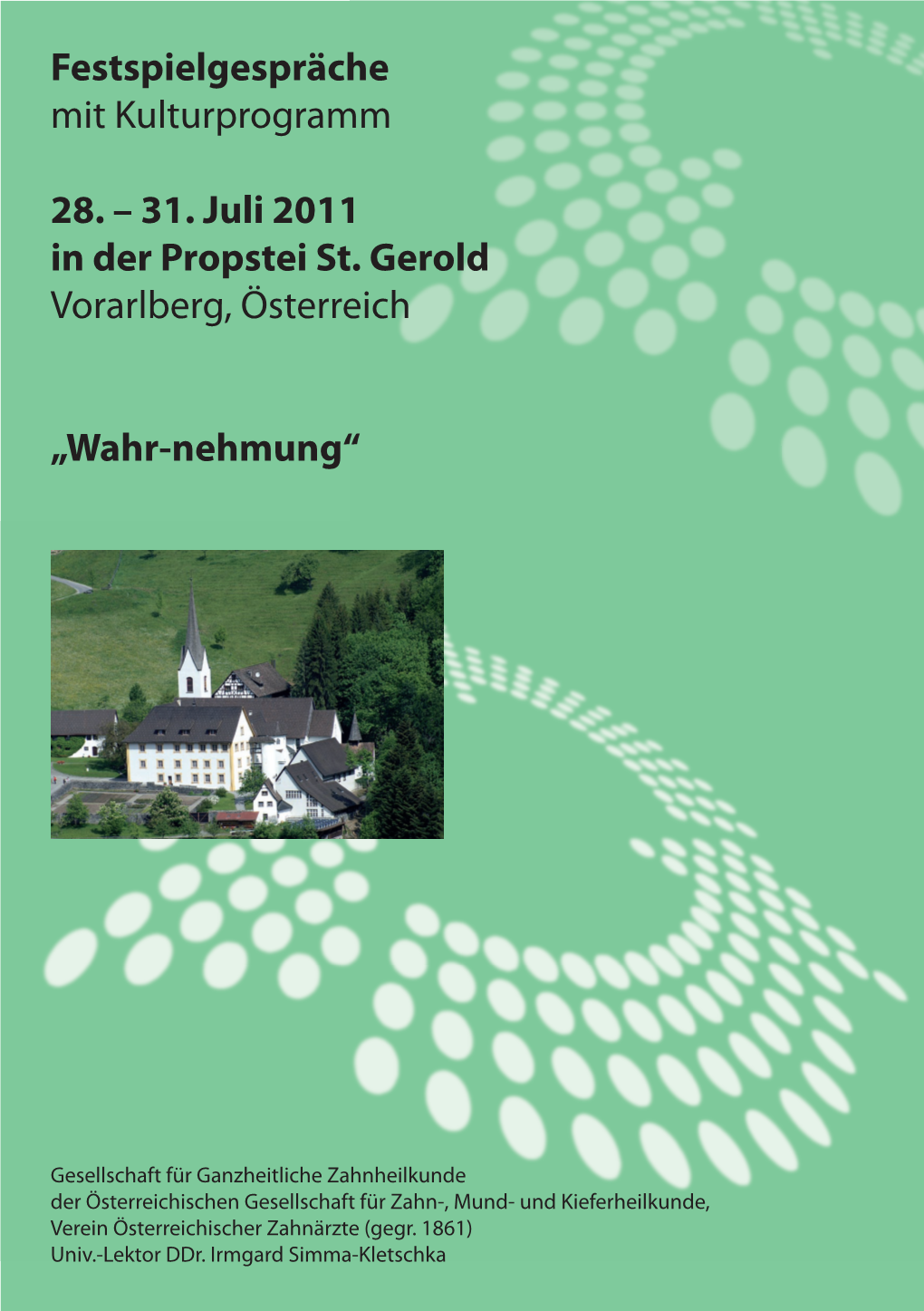 Festspielgespräche Mit Kulturprogramm 28. – 31. Juli 2011